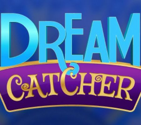 Dream Catcher Game Strategy For Casino Players